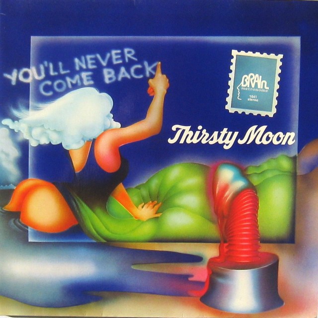 Thirsty Moon - You'll never come back