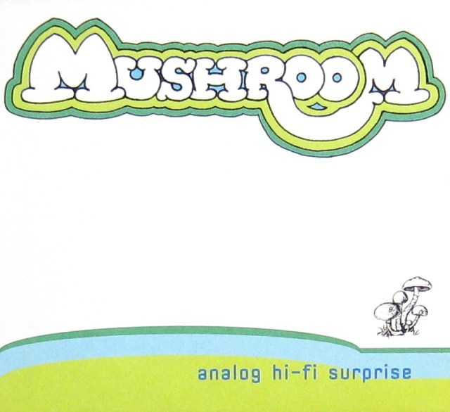 Mushroom Analog Hi-Fi