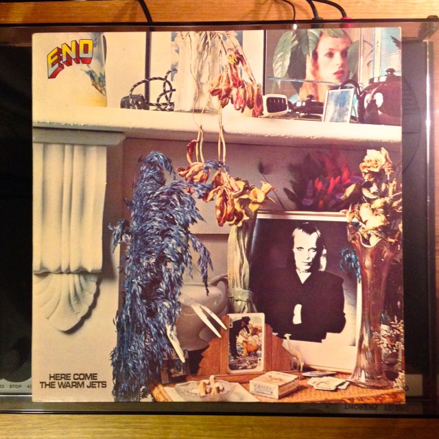 Here come the warm jets Eno