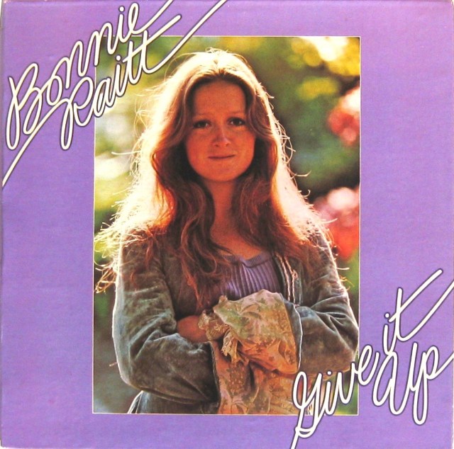 Bonnie Raitt Give it Up